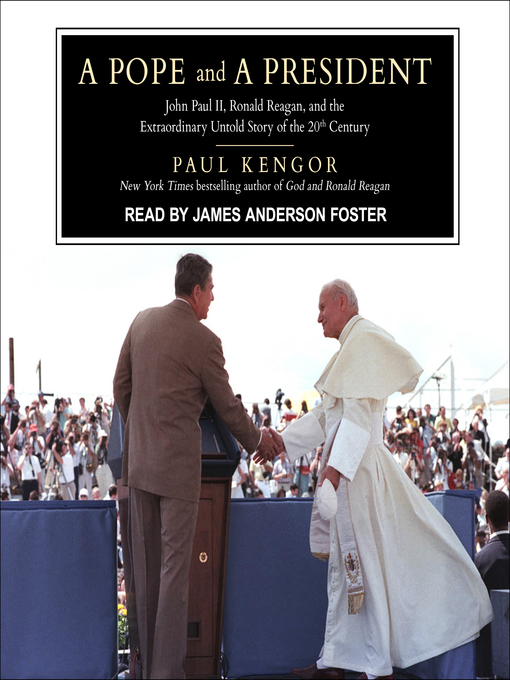 Title details for A Pope and a President by Paul Kengor - Available